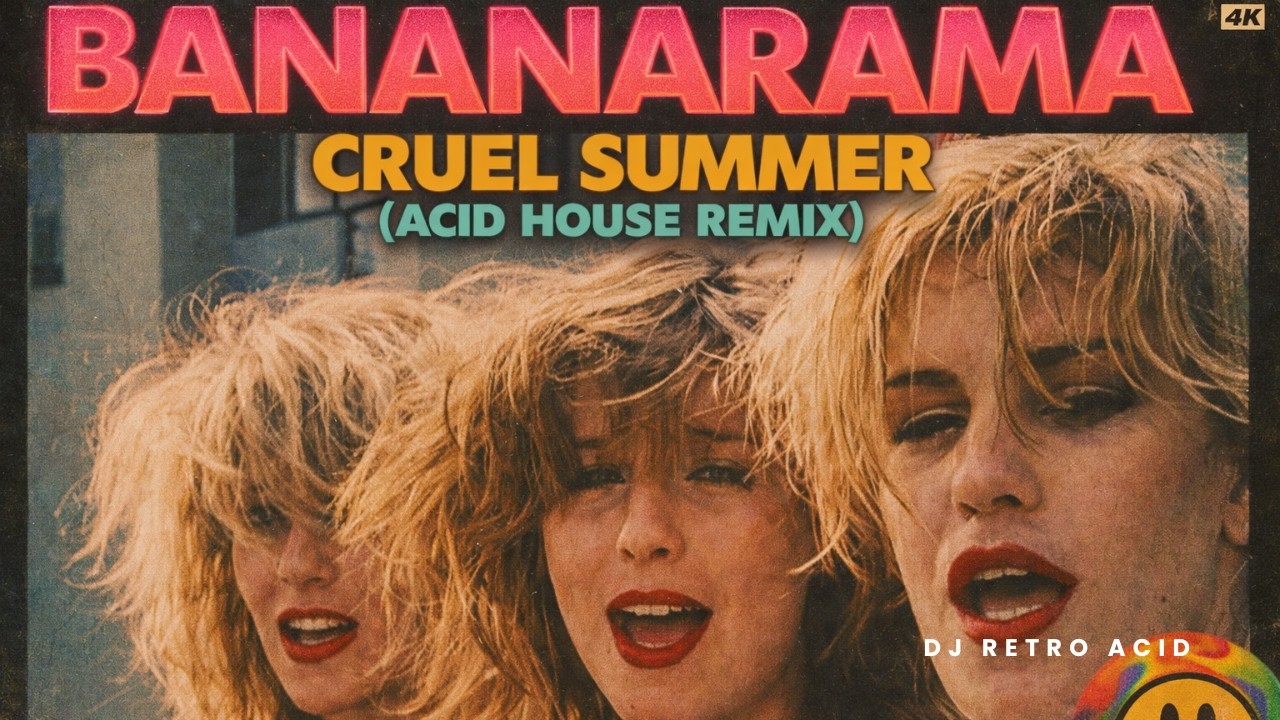 Bananarama – Cruel Summer (Acid House Remix) | DJ Retro Acid