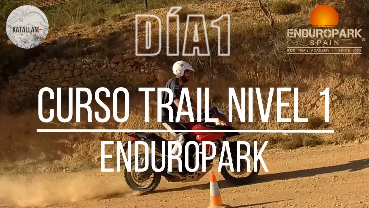 CURSO OFFROAD MOTOS TRAIL NIVEL1 - DIA1 ENDUROPARK / CURSO MAXITRAIL / BASIC OFF ROAD TRAINING PART1