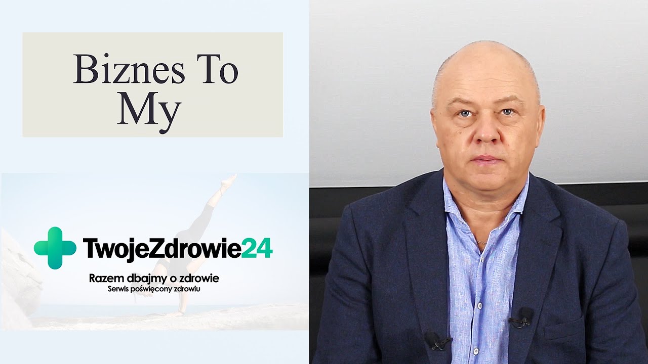 Tw&oacute;j biznes z portalem  TWOJE ZDROWIE 24.EU  Premiera Zdrowy tryb życia - działaj z nami