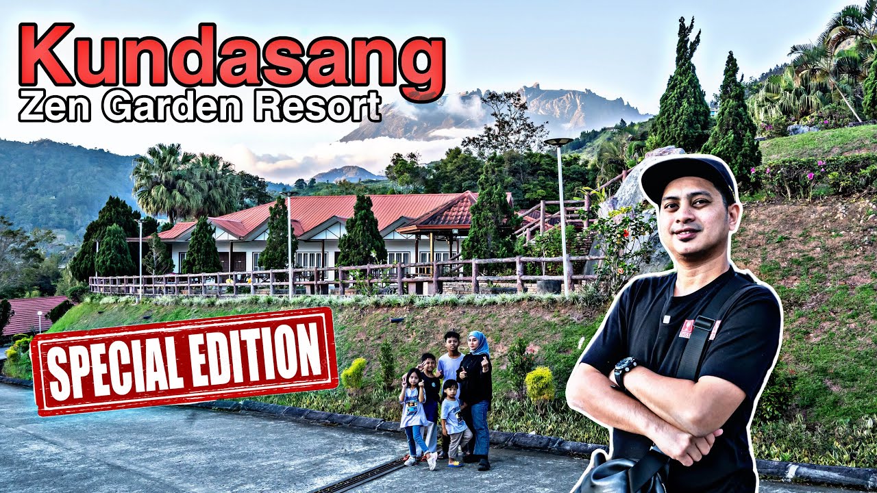 Full Review Zen Garden Resort | Kundasang Sabah | Special Edition | Travel Tips