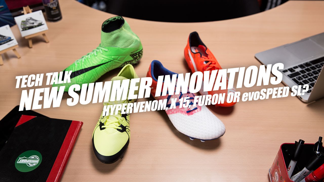 Hypervenom II, adidas X15.1, Furon & evoSPEED SL | New Summer innovations - which should you choose?