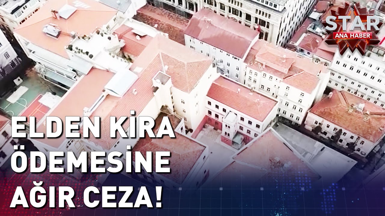 Elden Kira Ödemesine Ağır Ceza! | Star Ana Haber