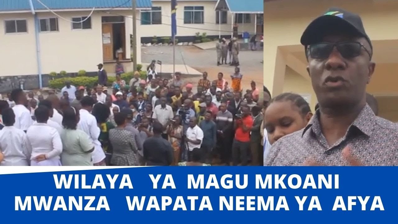 WILAYA   YA  MAGU MKOANI  MWANZA   WAPATA NEEMA YA  AFYA