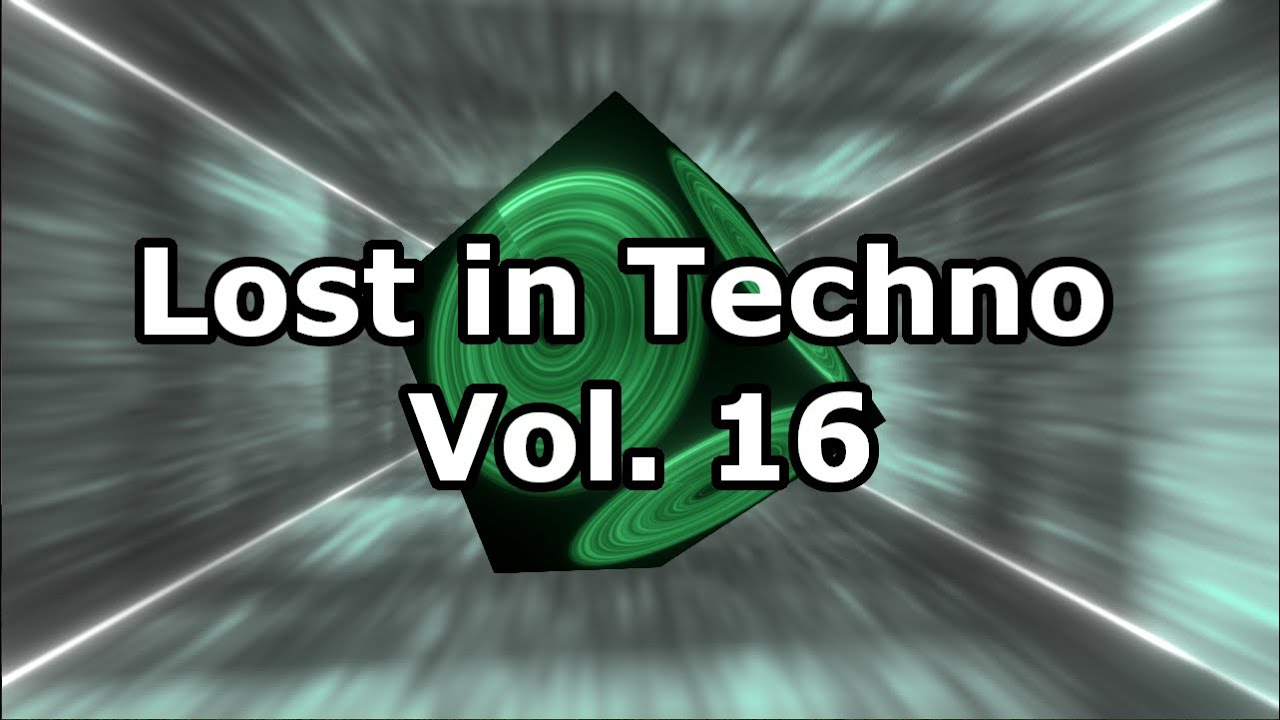 Lost in Techno Vol. 16