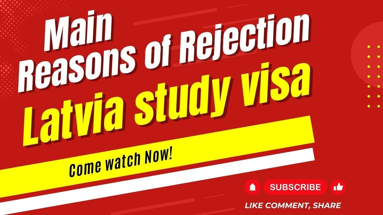 Why Latvia reject study visa I Reasons of Rejection Latvia study visa I Latvia study visa