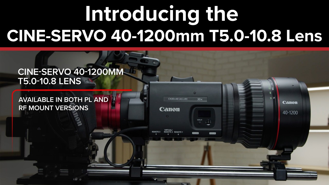 Представляем объектив Canon CINE-SERVO 40-1200mm T5.0-10.8