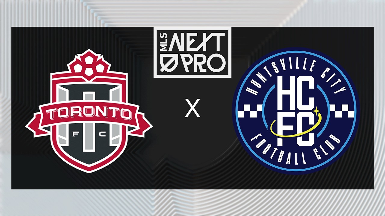 MLS NEXT PRO: TFC II vs Huntsville City FC | June 5, 2026