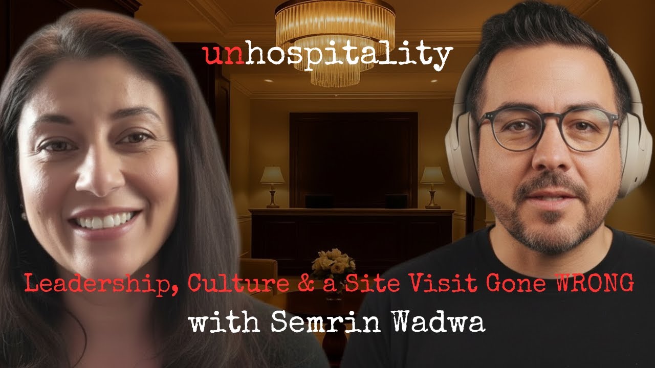 Ep 3 - unhospitality with Semrin Wadwa: on leadership, vulnerability and one very WILD site visit