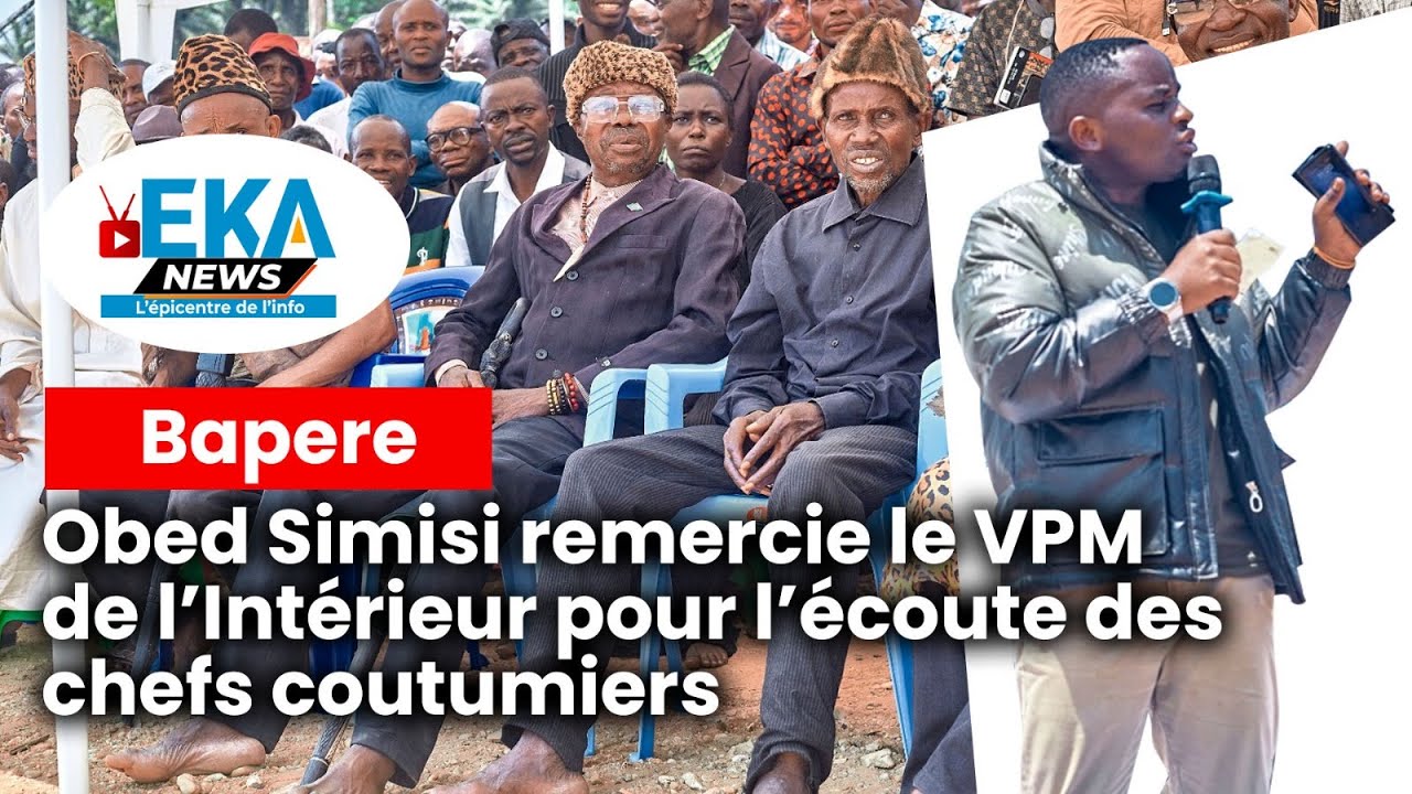 Bapere : Obed Simisi remercie le VPM de l’Intérieur pour l’écoute des chefs coutumiers