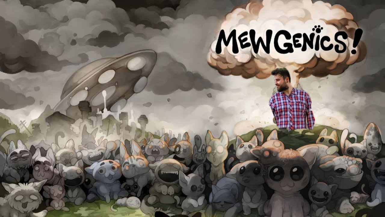 Mewgenics dzień 10...  lord daj mi moc