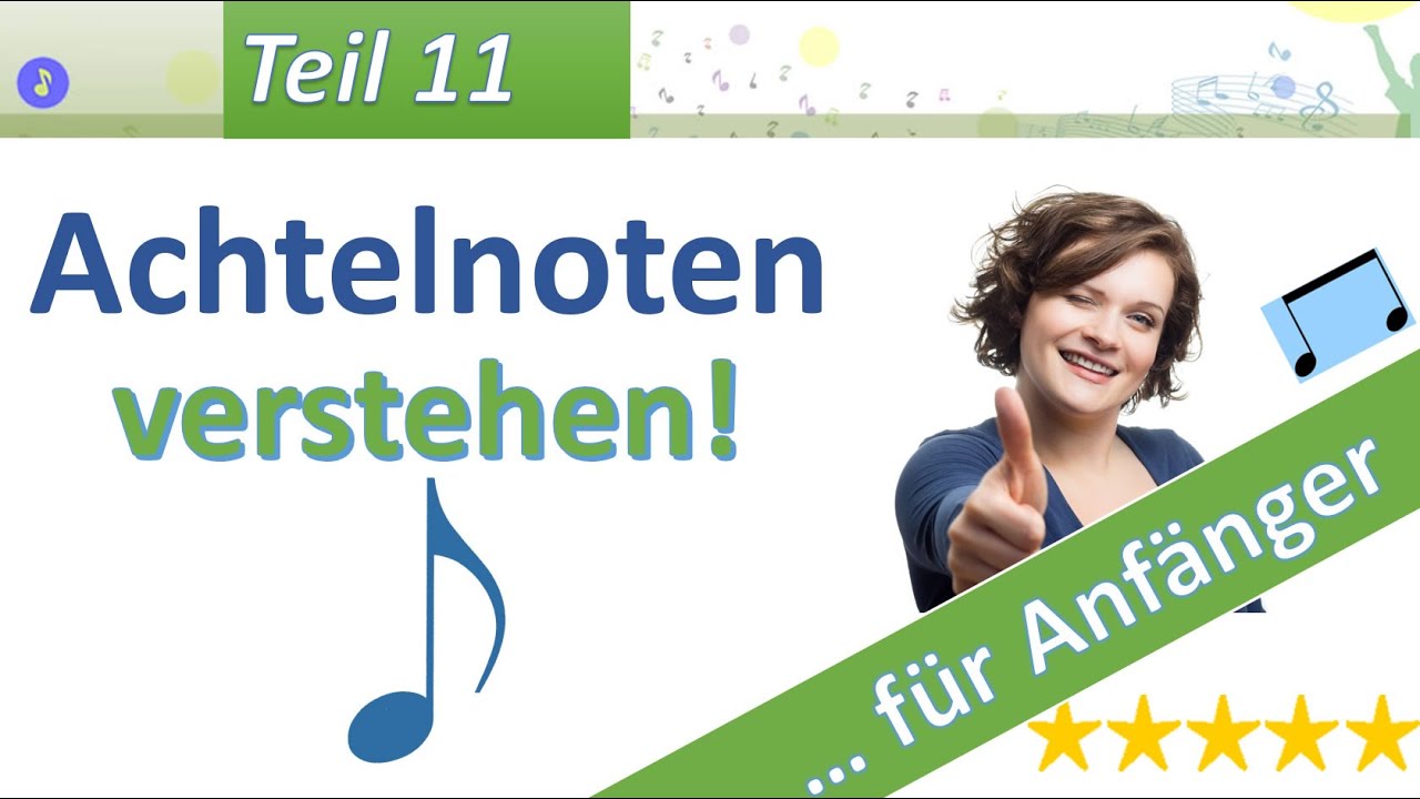 Noten lesen lernen - Lektion 11 | Achtelnoten verstehen