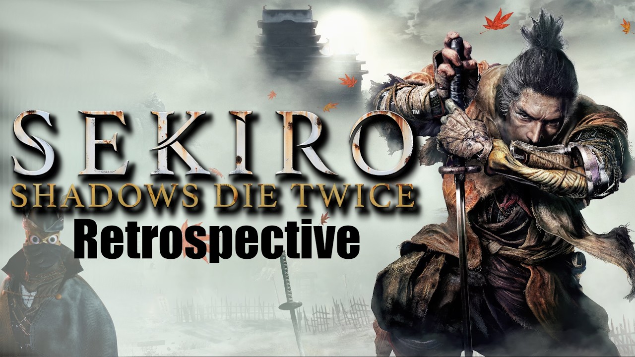 Sakura Blossoms: A Sekiro Retrospective.
