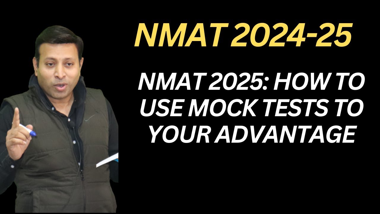 NMAT 2025: How to Use Mock Tests to Your Advantage