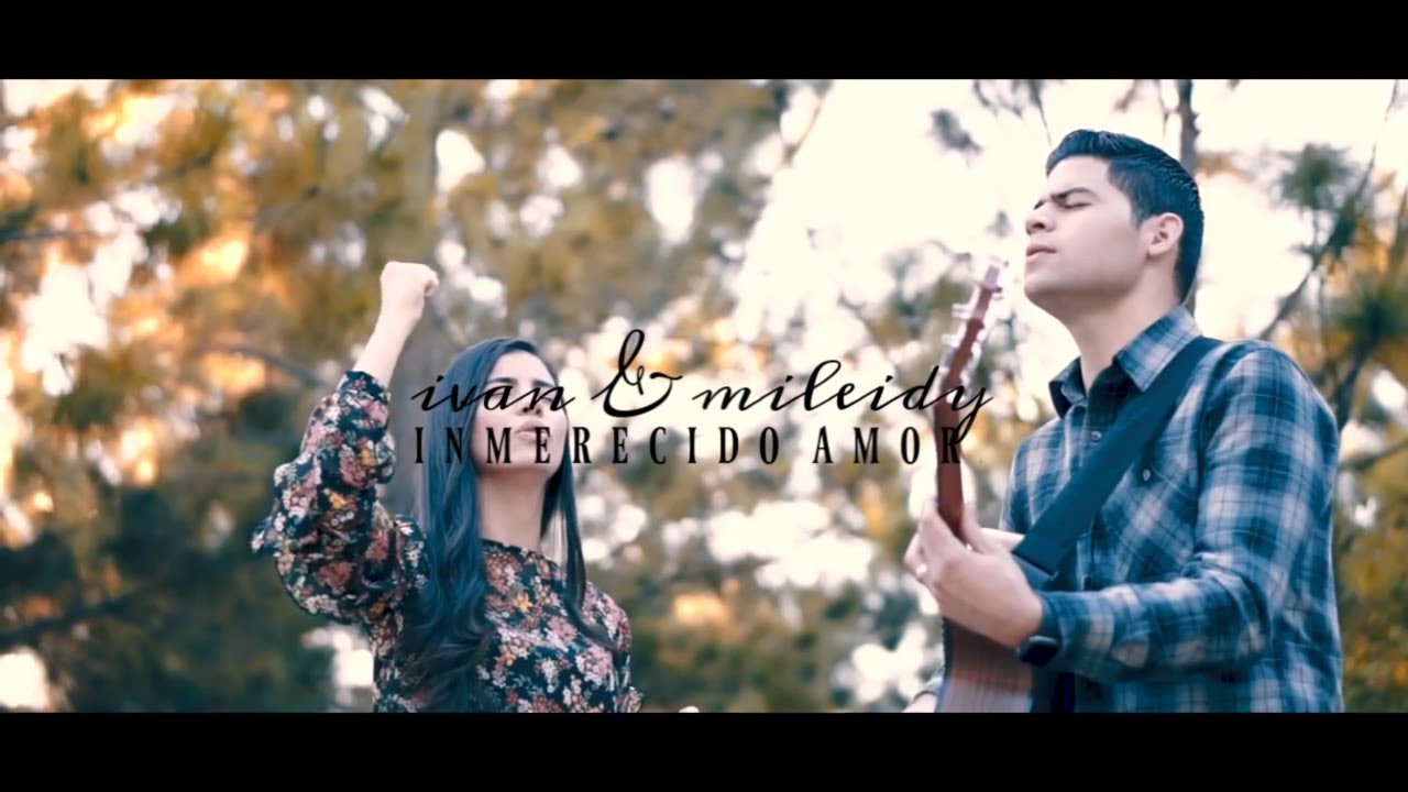 Ivan & Mileidy  - Inmerecido Amor ( Video Oficial )