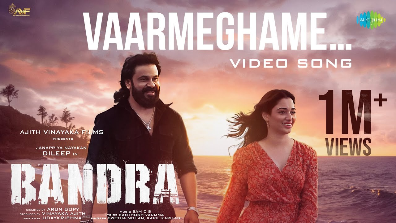 Vaarmeghame - Video Song | Bandra | Dileep, Tamannaah | Sam C.S | Shweta Mohan, Kapil Kapilan