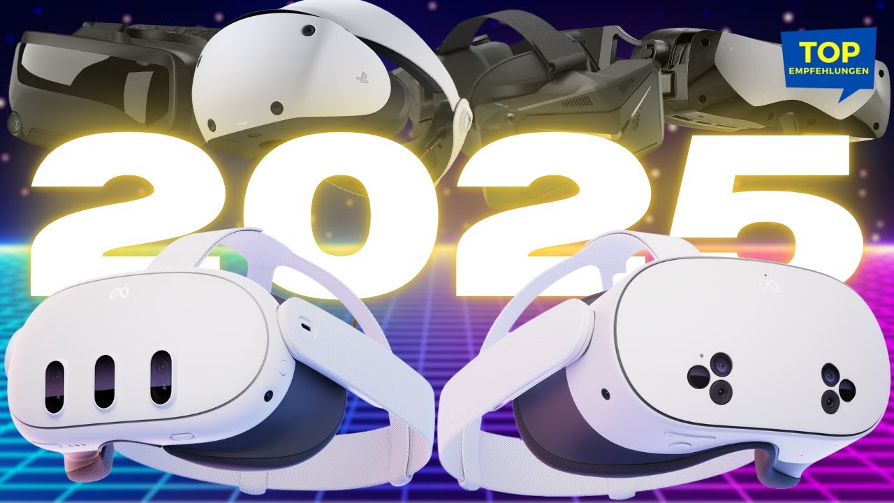 Der ultimative VR-Brillen Vergleich f&uuml;r 2025