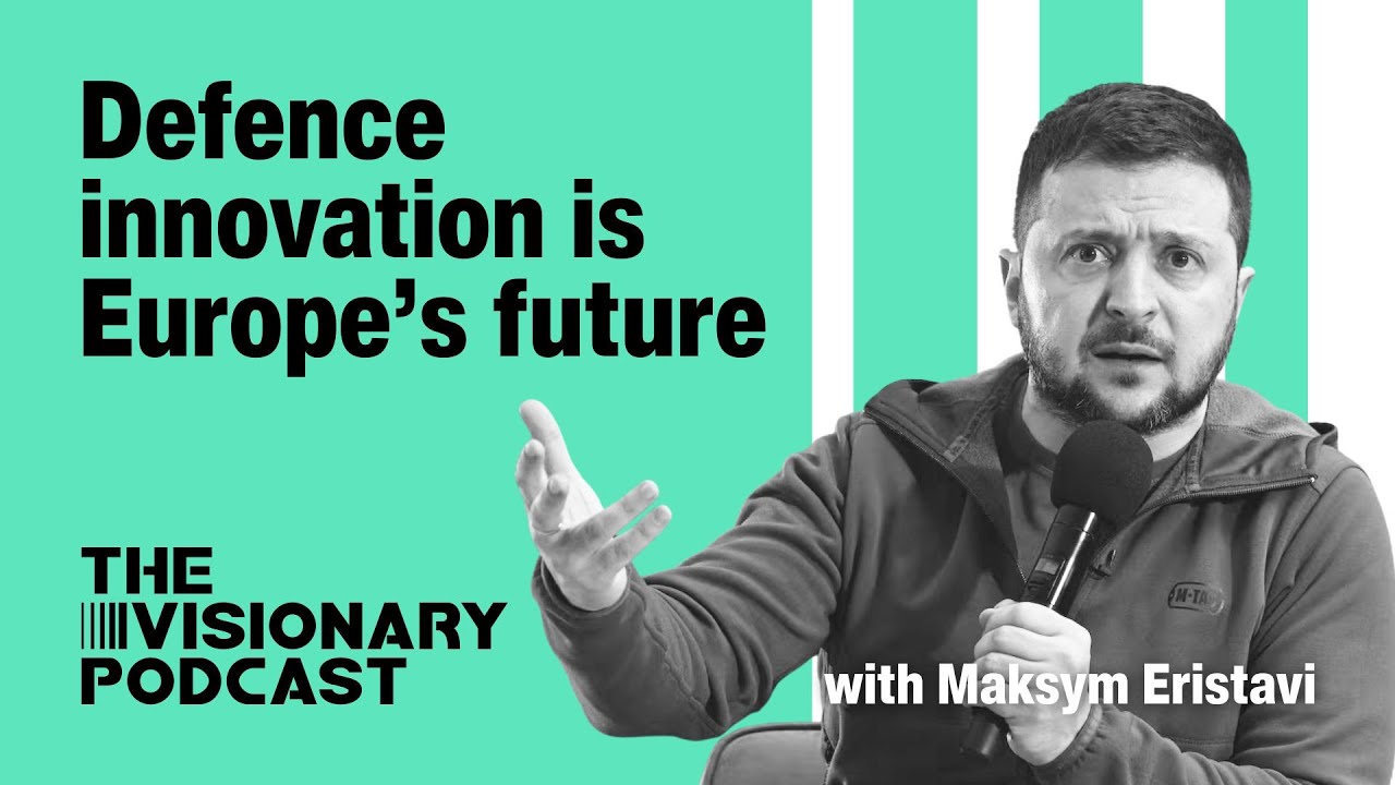 Innovating on the Ukrainian battlefield ft. Maksym Eristavi | Visionary