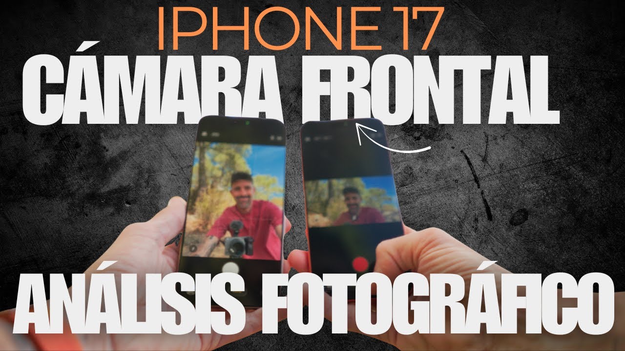 La VERDAD (que Apple no quiere que veas) sobre la cámara frontal del iPhone 17 Pro Max