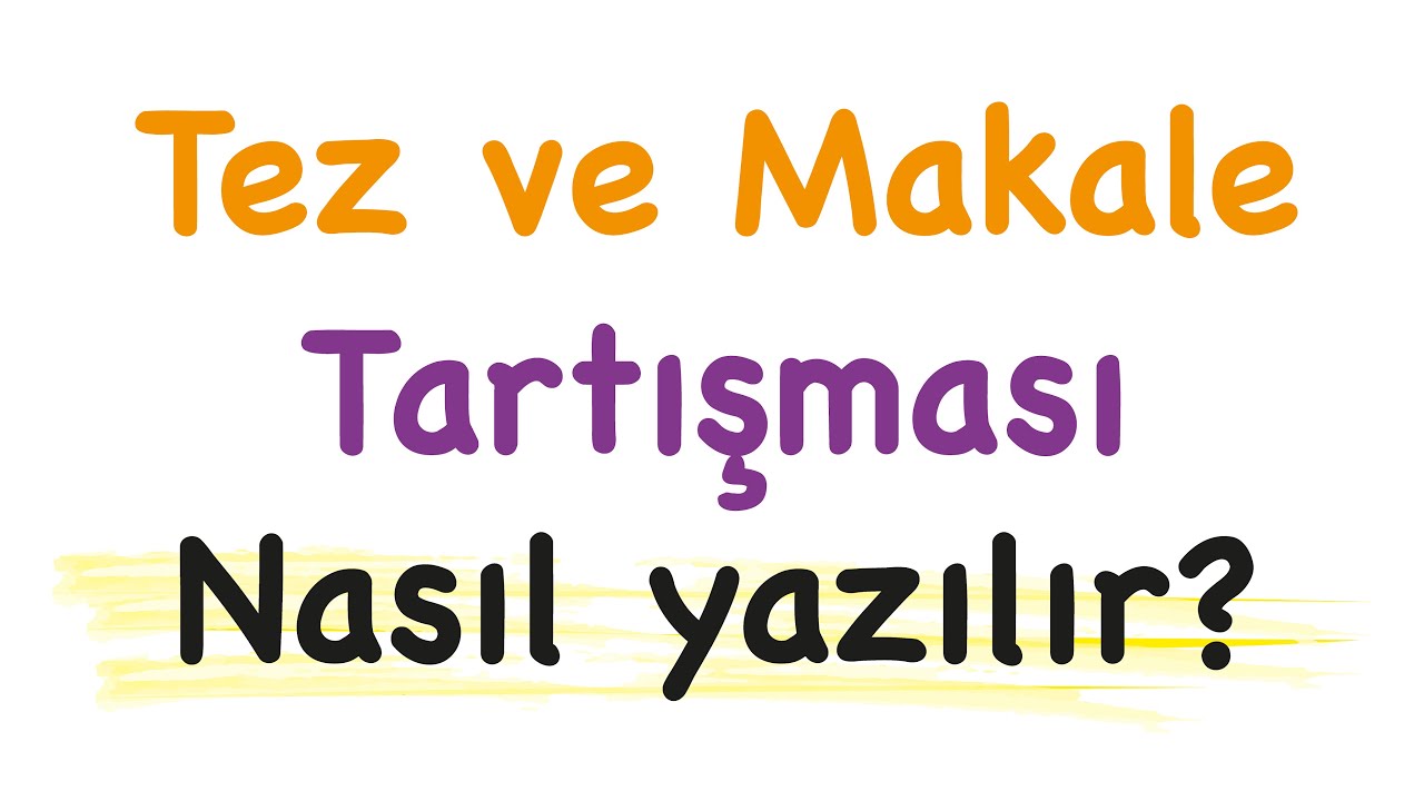 #14 Sıfırdan adım adım tez ve makale yazma rehberi: Tartışma nasıl yazılır?