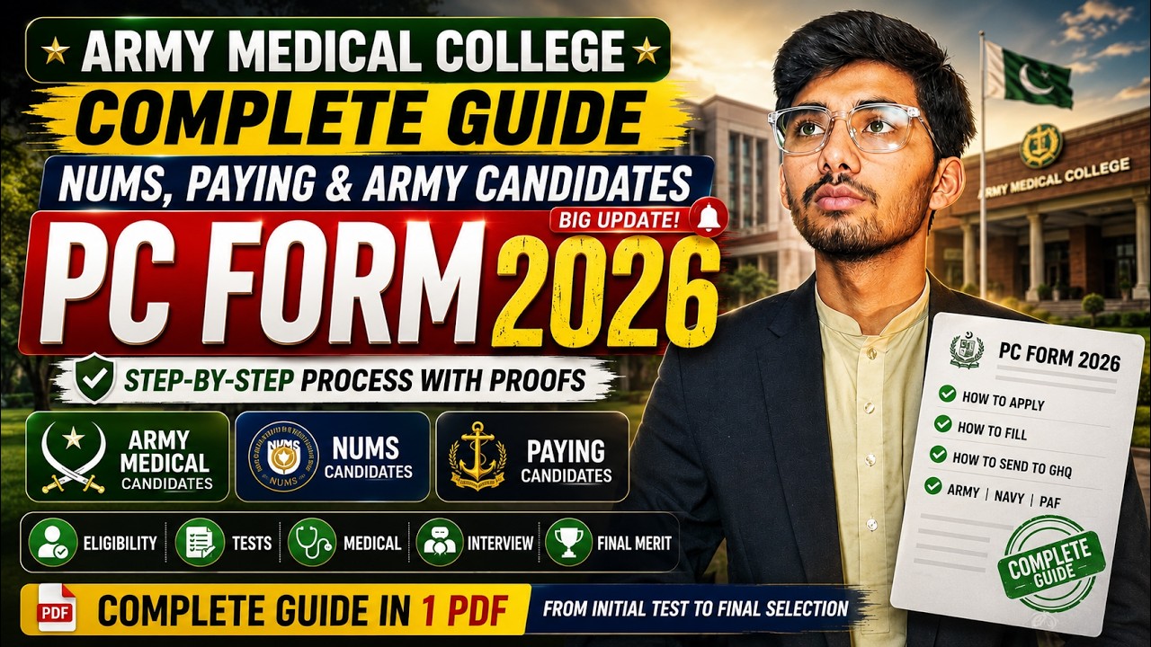 Army Medical College Complete Guide 2026 | PC Form 2026 | NUMS, Paying & Army Candidates Explained