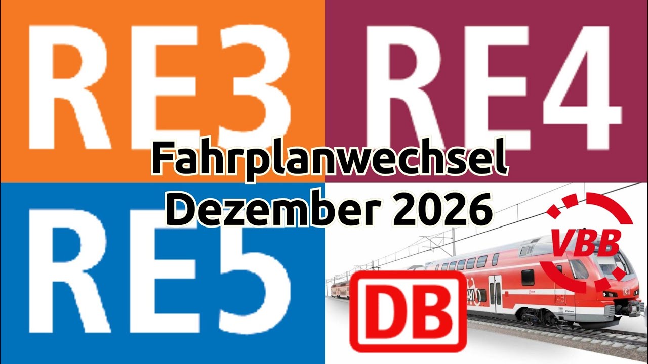 FAHRPLANWECHSEL im Dezember 2026: Netz Nord-Süd (RE3, RE4 und RE5) der DB Regio Nordost (VORSCHAU)