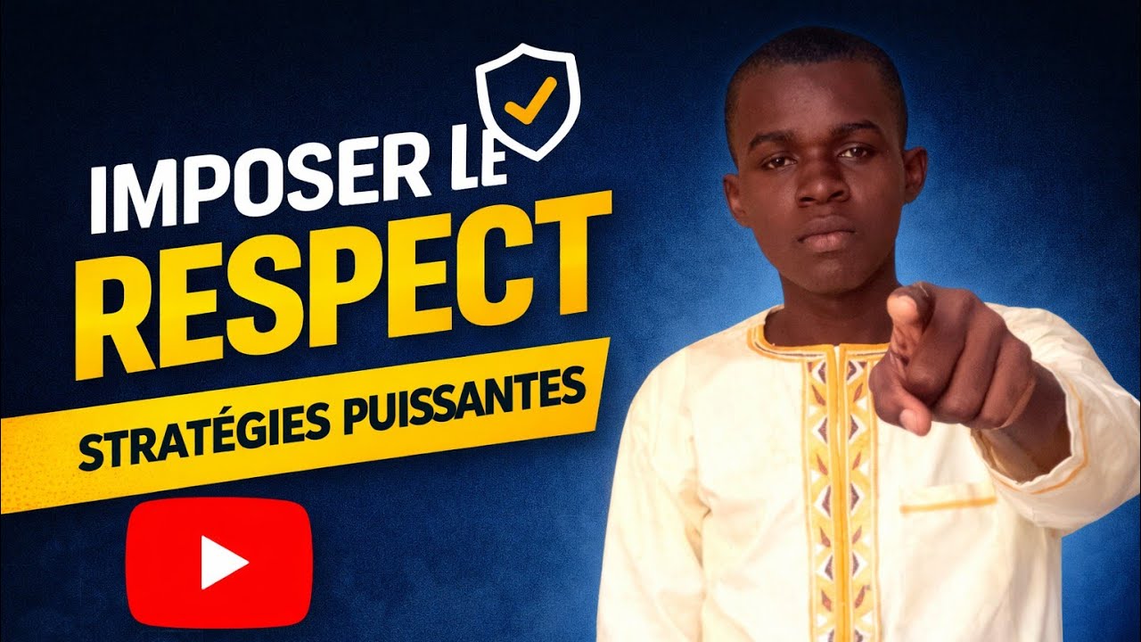 Comment imposer le respect dans tous les aspects de la vie. 