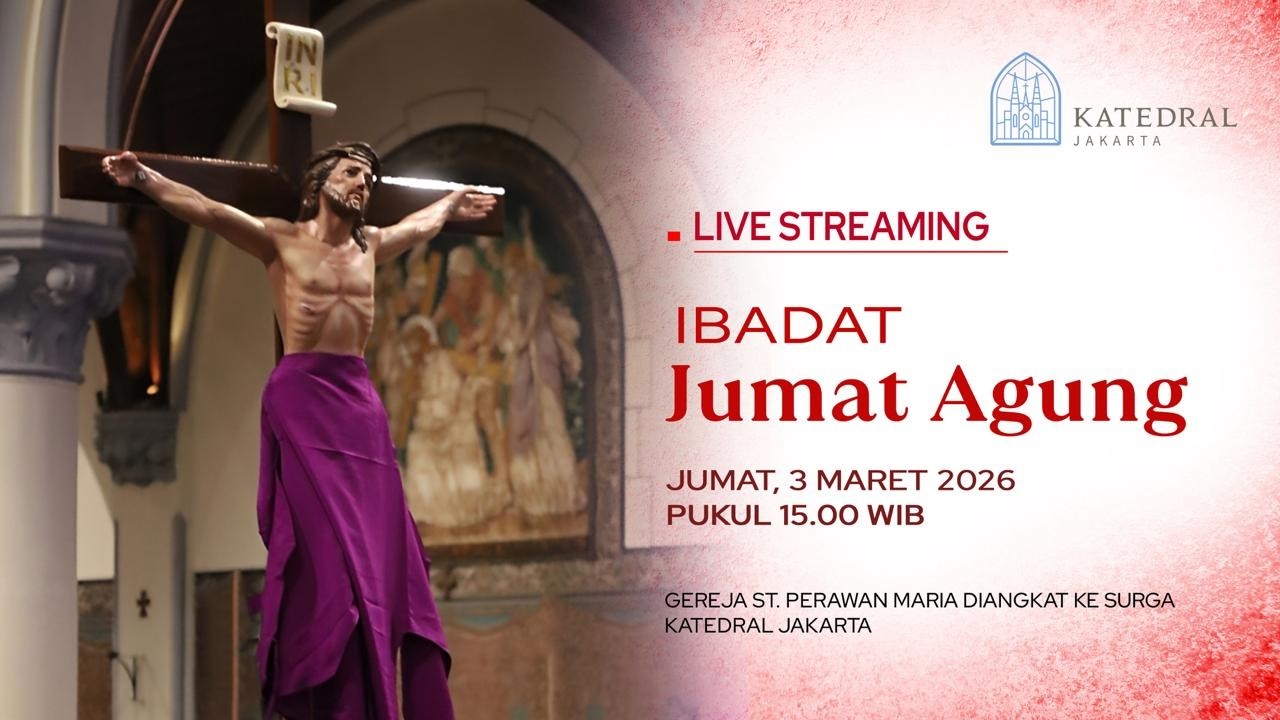 IBADAT JUMAT AGUNG  MENGENANG SENGSARA TUHAN, JUMAT 3 APRIL 2026, PK 15.00 WIB