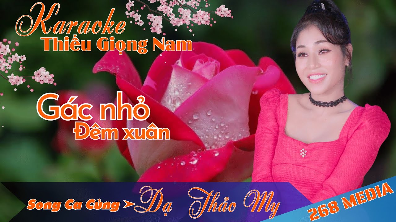 GÁC NHỎ ĐÊM XUÂN | KARAOKE | Song Ca Cùng Dạ Thảo My | Thiếu Giọng Nam | 268 MEDIA
