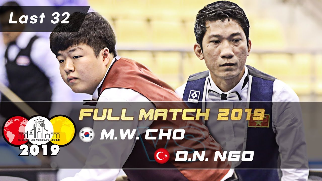 Last 32 - Myung Woo CHO vs Dinh Nai NGO (Ho Chi Minh World Cup 3-Cushion 2019)