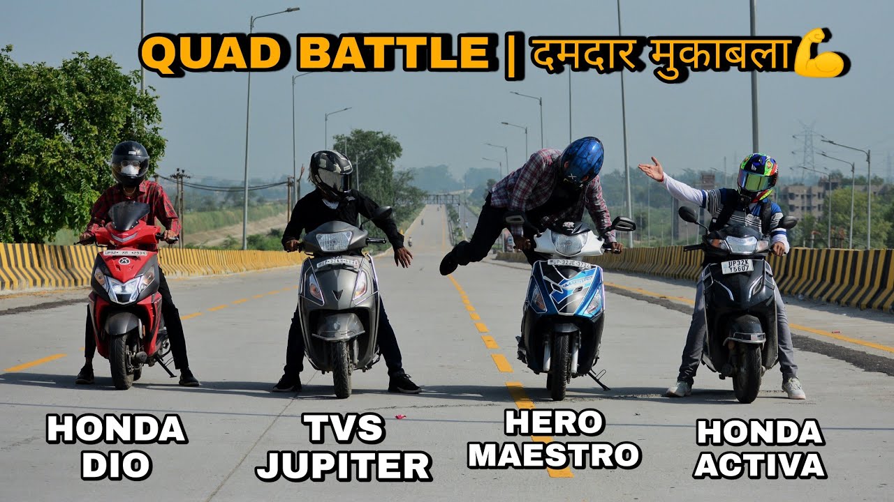 Maestro Edge vs Honda Activa vs Tvs Jupiter vs Honda Dio | Race | Quad Battle| दमदार मुकाबला😱💪