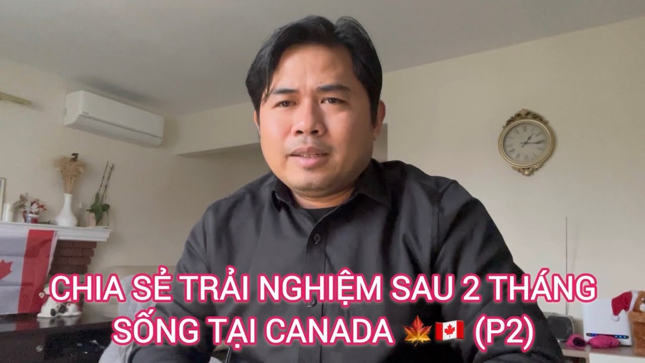 CHIA SẺ TRẢI NGHIỆM SAU 2 THÁNG SỐNG TẠI CANADA 🇨🇦🍁 #CA048 (P2) #Canada #NewBrunswick #Moncton