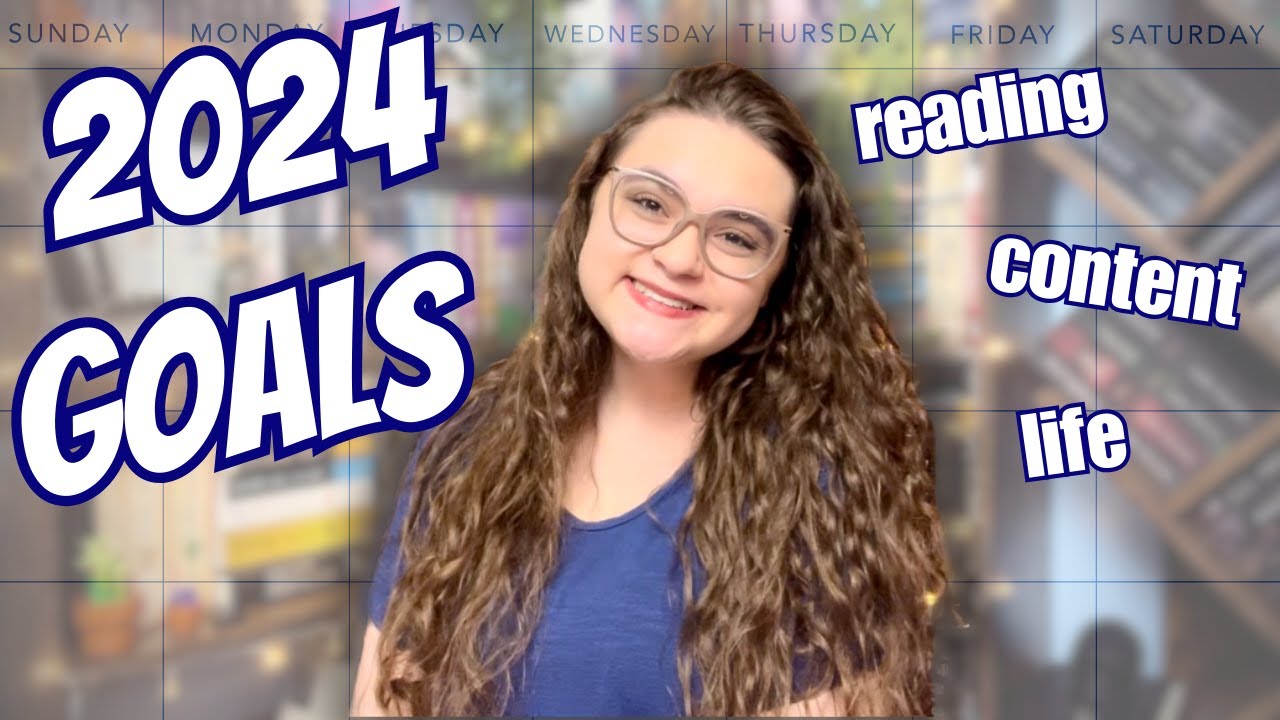 2024 Goals! (at least, the first half lol) | reading, content, hobbies, life, etc