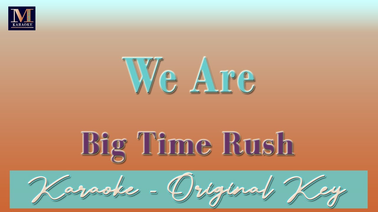 We Are - Karaoke (Big Time Rush) | Karaoke Music Videos With Lyrics