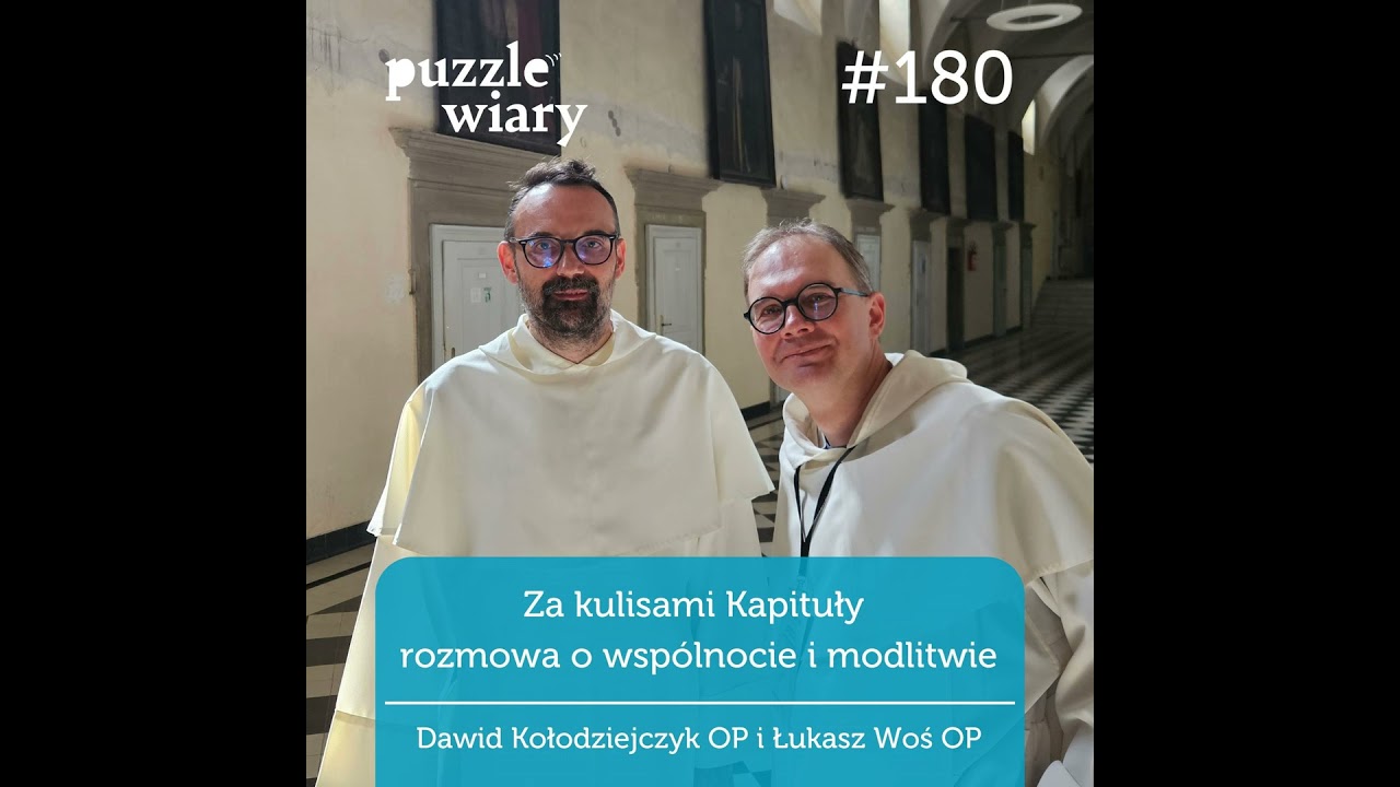180: Za kulisami Kapituły: rozmowa o wsp&oacute;lnocie i modlitwie