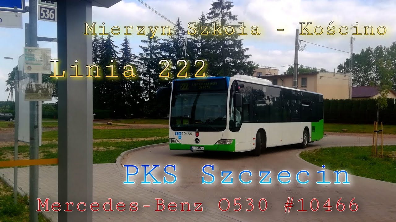 PKS Szczecin: Linia 222 Mierzyn Szkoła - Kościno (Mercedes-Benz O530 #10466)