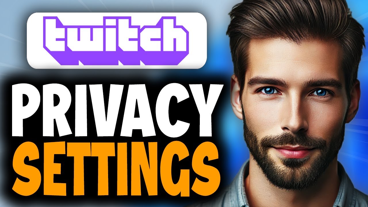 How to Enable Privacy Settings on Twitch - Easy Guide