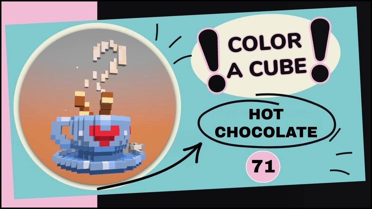 Hot Chocolate - Single Model [COLOR A CUBE] [#71] [NO COMMENTARY]