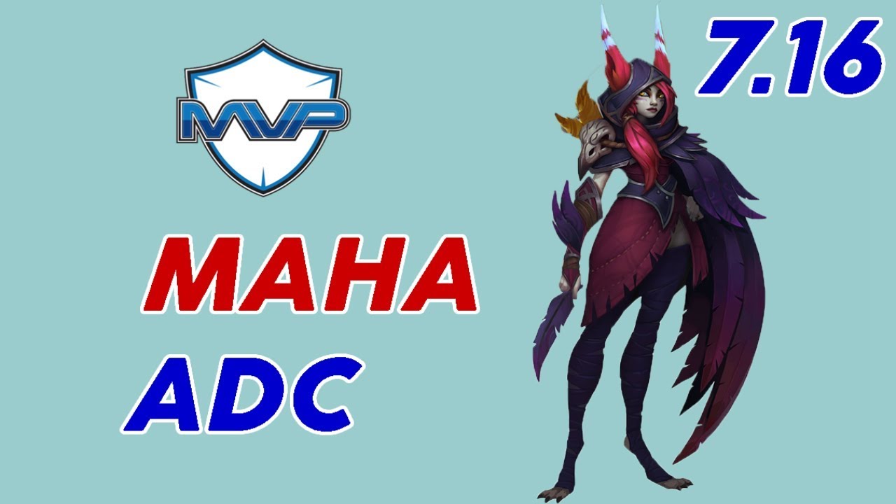 MVP Maha Xayah ADC Patch 7.16