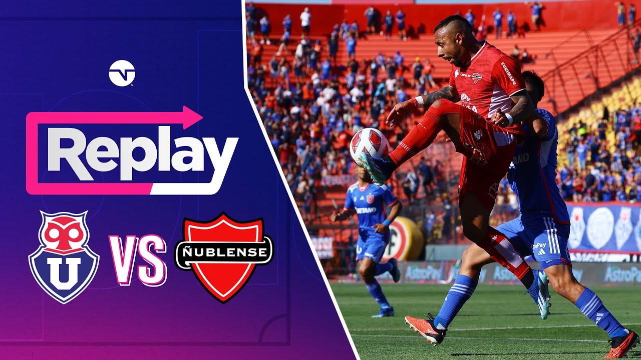 TNT Sports Replay | Universidad de Chile 3 - 1 Ñublense | Fecha 30