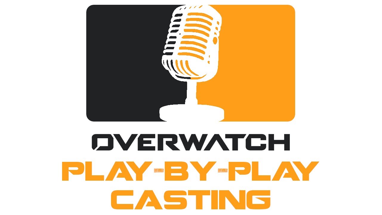 How to Play-by-Play Cast in Overwatch Esports