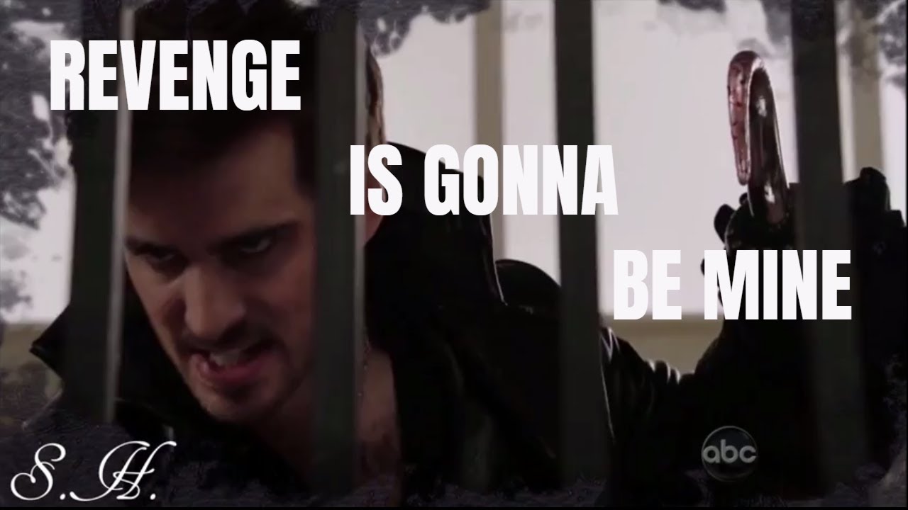 OUAT |Captain Hook - Revenge Is Gonna Be Mine|