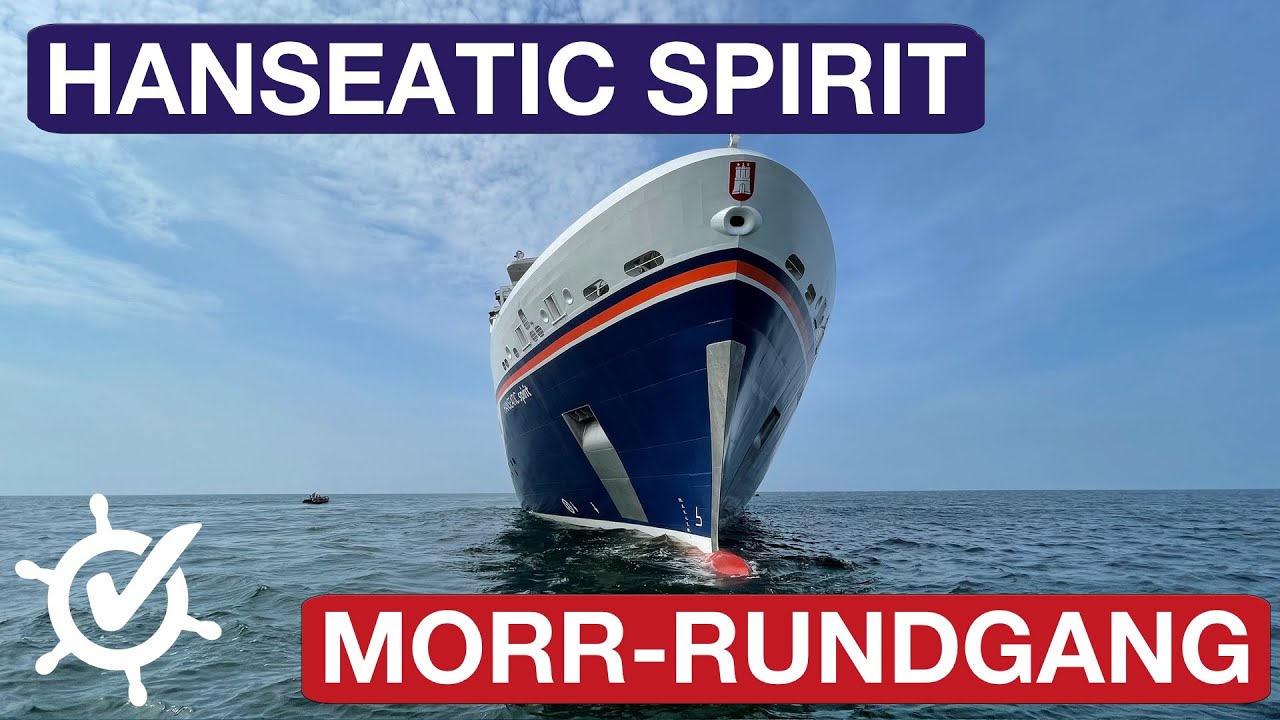 Hanseatic Spirit: Morr-Rundgang auf dem Expeditionskreuzfahrtschiff von Hapag-Lloyd Cruises