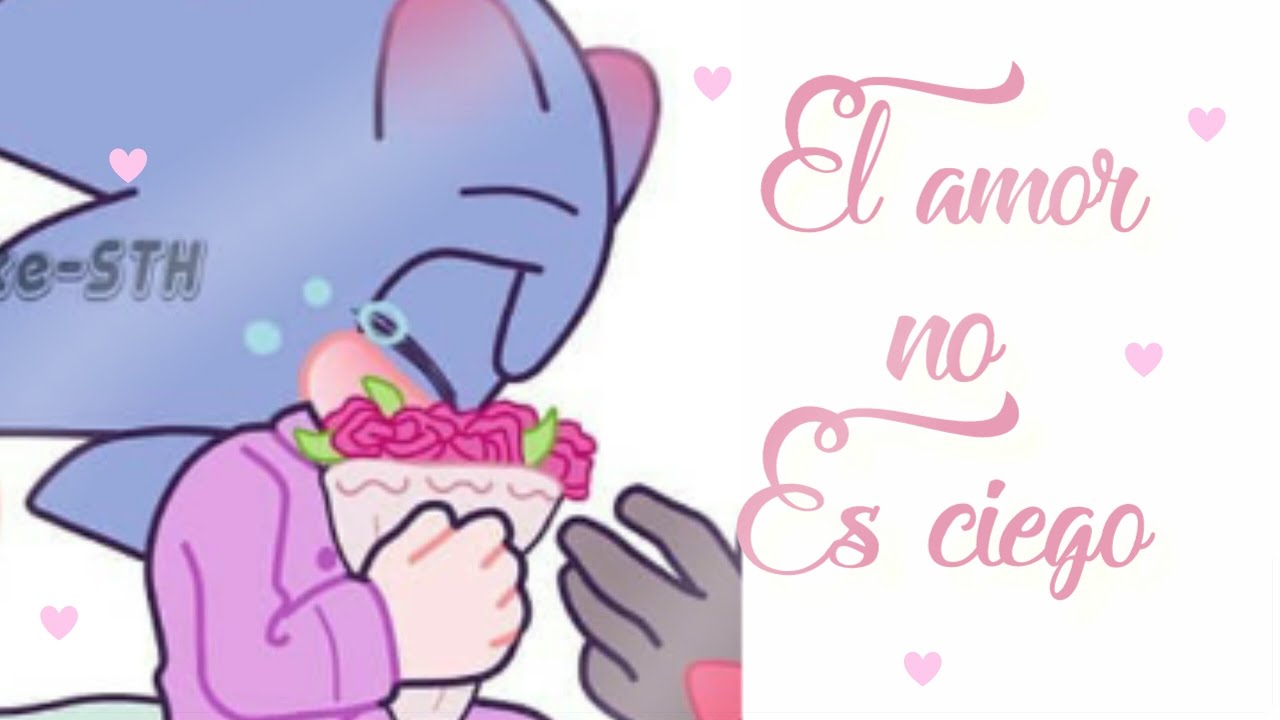 💕cómic sonadow💞el amor no es ciego❤️💙💕