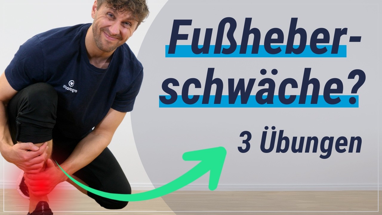 3 Fußheberschwäche Übungen für Zuhause l Ursachen, Symptome & typisches Gangbild