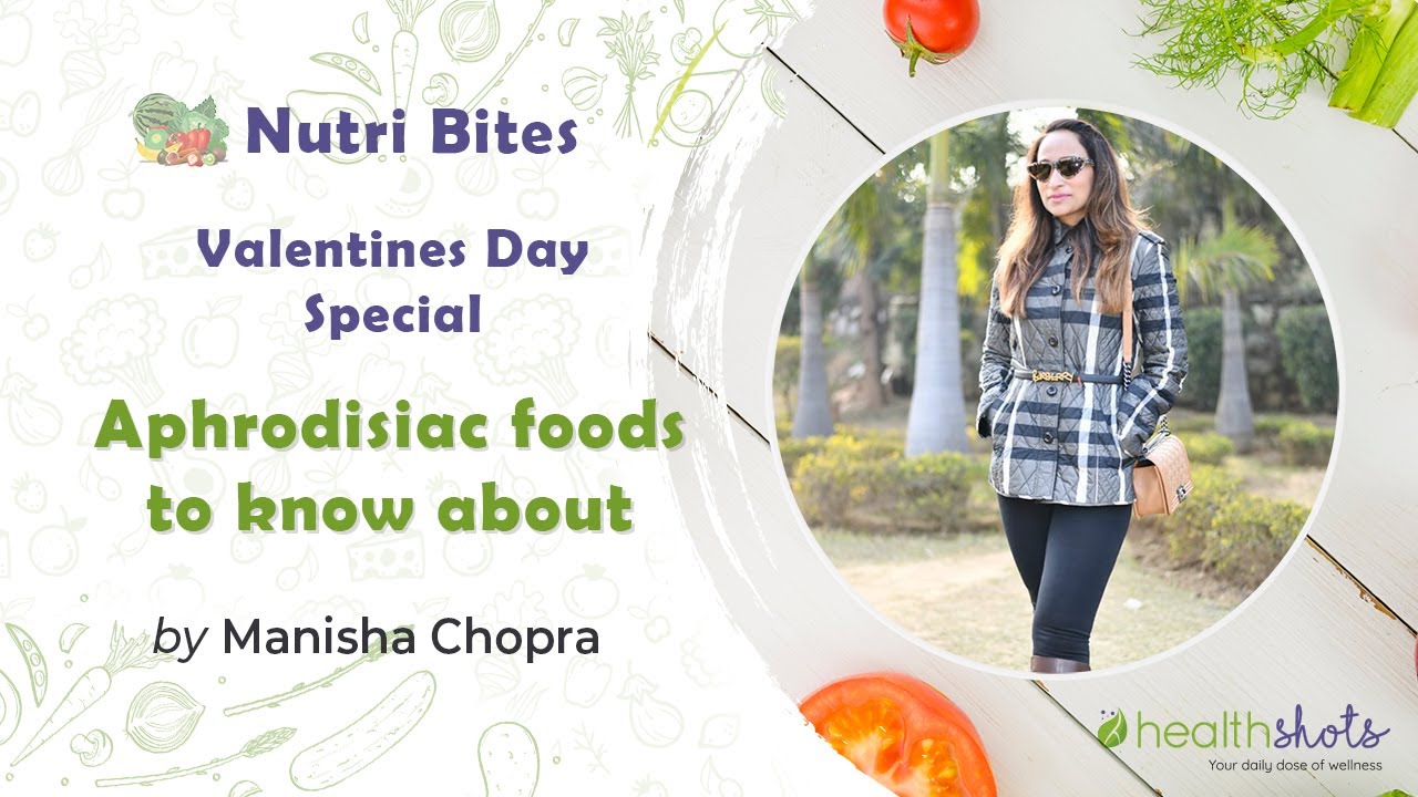 Nutri Bites, Ep 12 | Aphrodisiac Foods To Know About