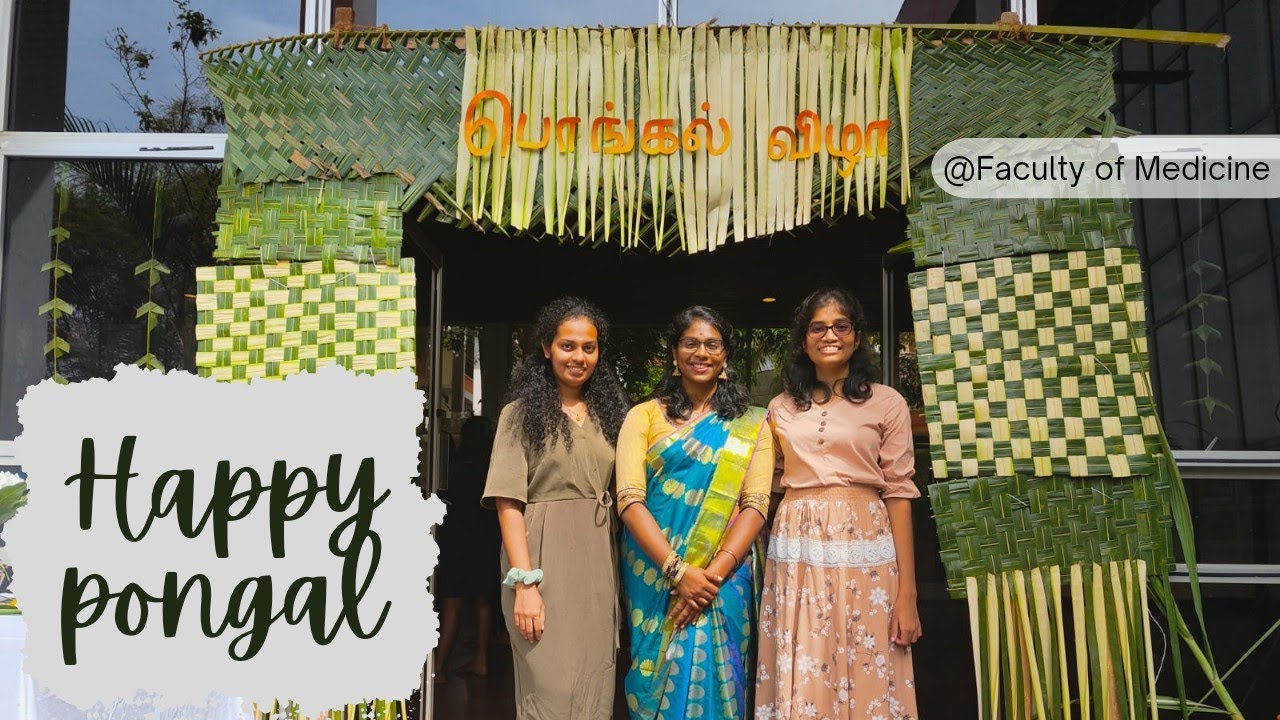 Thaipongal festival at Faculty of Medicine |තෛපොංගල් උත්සවය | தைபோங்கல் திருவிழா | Thai pongal vlog