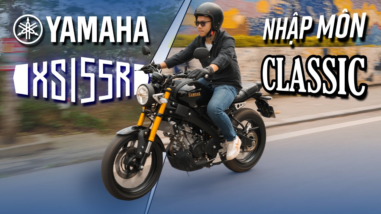 2 ngày nhập môn với Yamaha XS155R: Chất cổ điển nguyên bản cho người mới