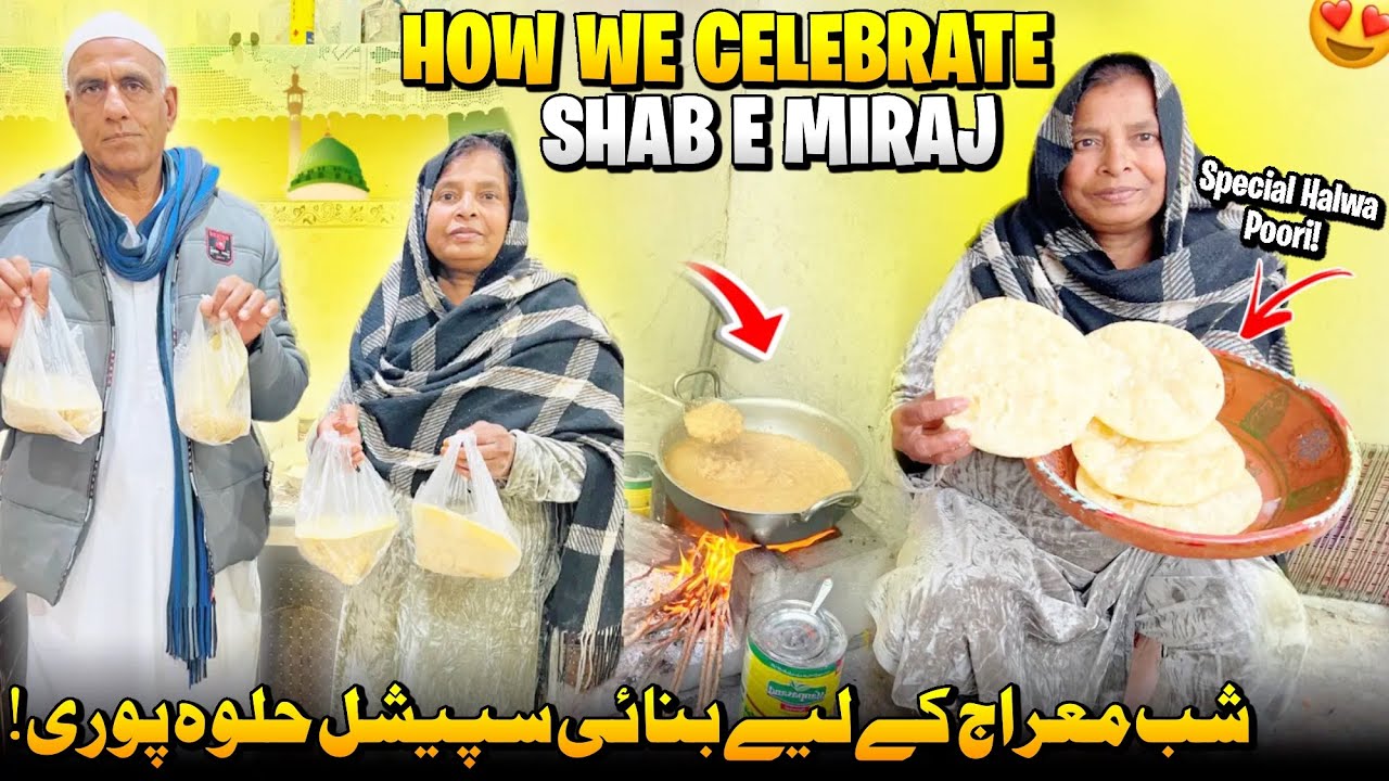 How We Celebrate Shab E Miraj 😍 Ami Jan Making Special Halwa Pori | Family Vlog