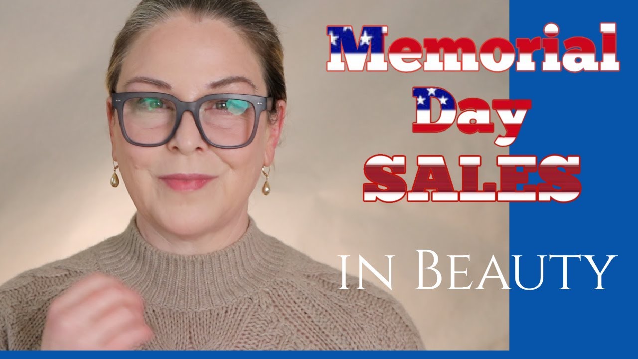 Beauty Memorial Day Sales Worth Shopping!