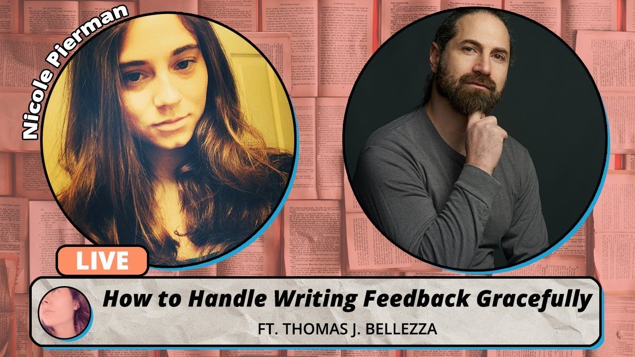How To Handle Writing Feedback Gracefully ft  Thomas J. Bellezza | Writing Tips & Tricks